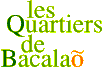 les Quartiers de Bacala